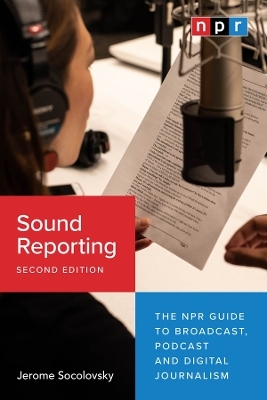 Sound Reporting, Second Edition - Jerome Socolovsky