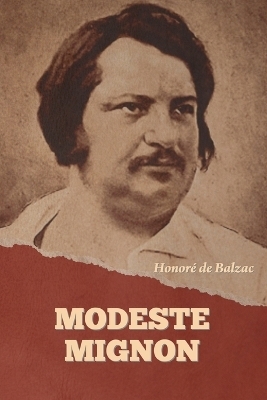 Modeste Mignon - Honor� de Balzac