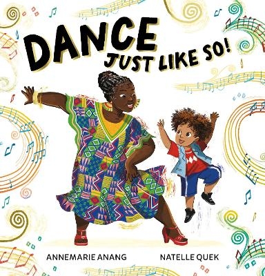 Dance Just Like So! - Annemarie Anang