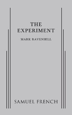 The Experiment - Mark Ravenhill