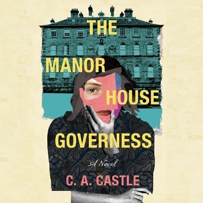 The Manor House Governess - C a Castle