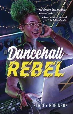 Dancehall Rebel - Stacey Robinson