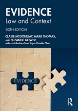 Evidence: Law and Context - McGourlay, Claire; Thomas, Mark; Gower, Suzanne