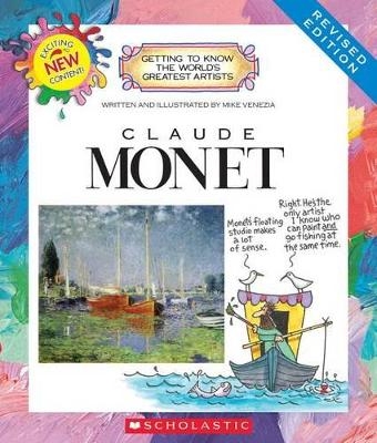 Claude Monet (Revised Edition) (Getting to Know the World's Greatest Artists) - Mike Venezia