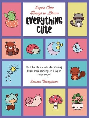 Everything Cute - Lauren Bergstrom