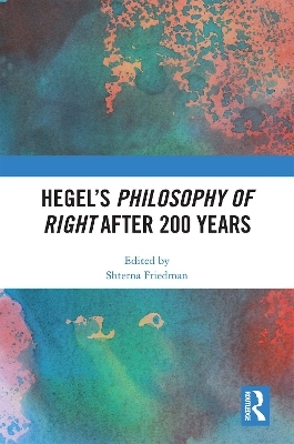 Hegel’s Philosophy of Right After 200 Years - 