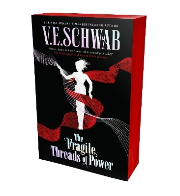 The Fragile Threads of Power - V.E. Schwab