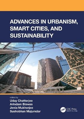 Advances in Urbanism, Smart Cities, and Sustainability - 