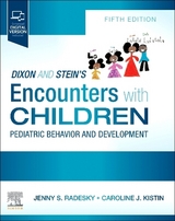 Dixon and Stein's Encounters with Children - Radesky, Jenny; Kistin, Caroline