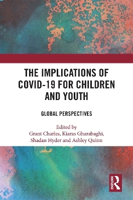 The Implications of COVID-19 for Children and Youth - 