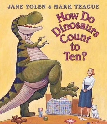 How Do Dinosaurs Count to Ten? - Jane Yolen