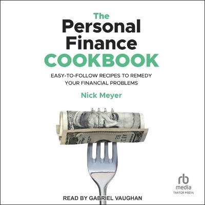 The Personal Finance Cookbook - Nick Meyer