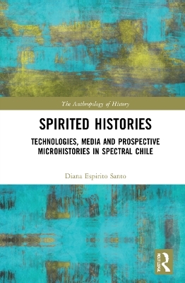 Spirited Histories - Diana Espírito Santo