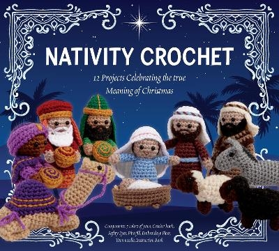 Nativity Crochet Kit -  Editors of Chartwell Books