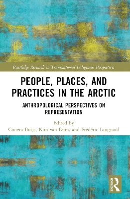 People, Places, and Practices in the Arctic - 