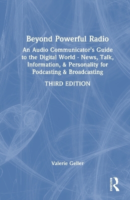 Beyond Powerful Radio - Valerie Geller