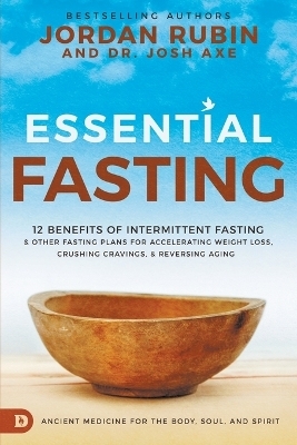 Essential Fasting - JORDAN RUBIN, Dr Josh Axe