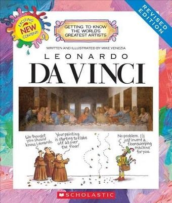 Leonardo Da Vinci (Revised Edition) (Getting to Know the World's Greatest Artists) - Mike Venezia