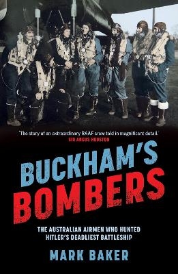 Buckham's Bombers - Mark Baker