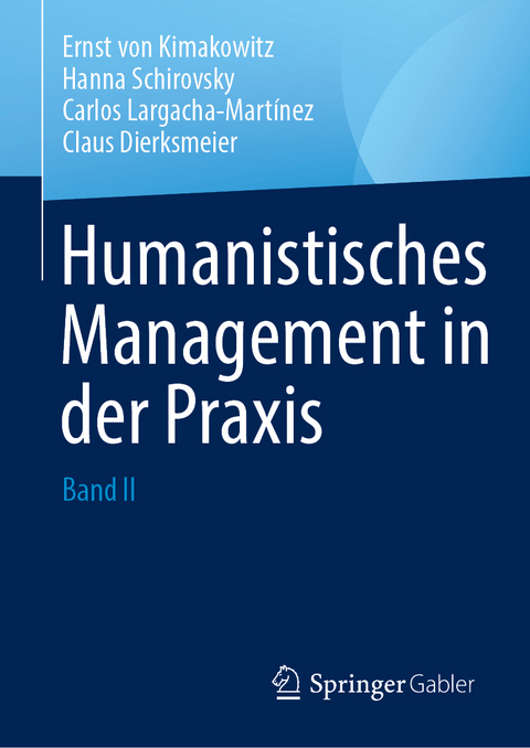 Humanistisches Management in der Praxis - 