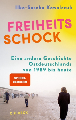 Freiheitsschock - Ilko-Sascha Kowalczuk