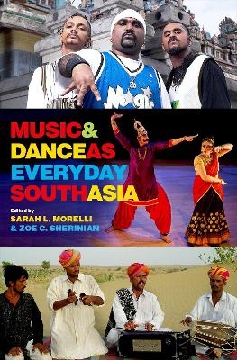 Music and Dance as Everyday South Asia - 