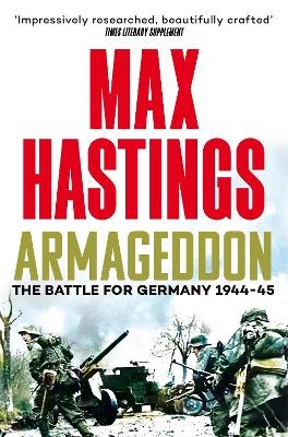 Armageddon - Sir Max Hastings