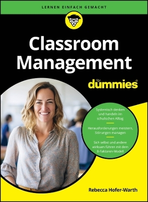 Classroom Management für Dummies - Rebecca Hofer-Warth