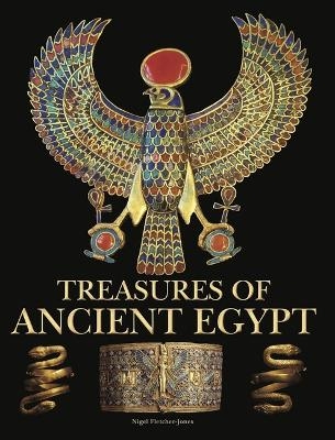 Treasures of Ancient Egypt - Nigel Fletcher-Jones