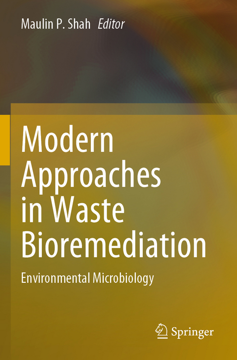 Modern Approaches in Waste Bioremediation - 