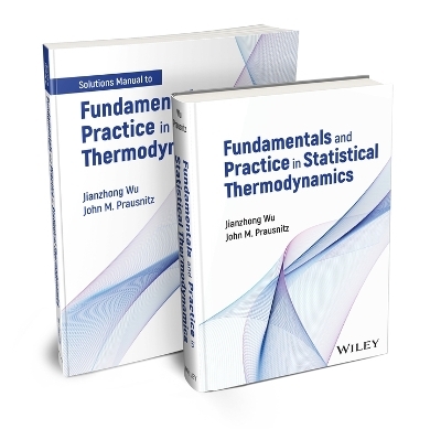 Fundamentals and Practice in Statistical Thermodynamics Set - Jianzhong Wu, John M. Prausnitz