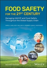 Food Safety for the 21st Century - Wallace, Carol A.; Sperber, William H.; Mortimore, Sara E.