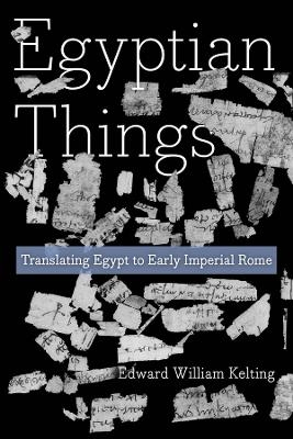 Egyptian Things - Edward William Kelting