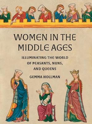 Women in the Middle Ages - Gemma Hollman