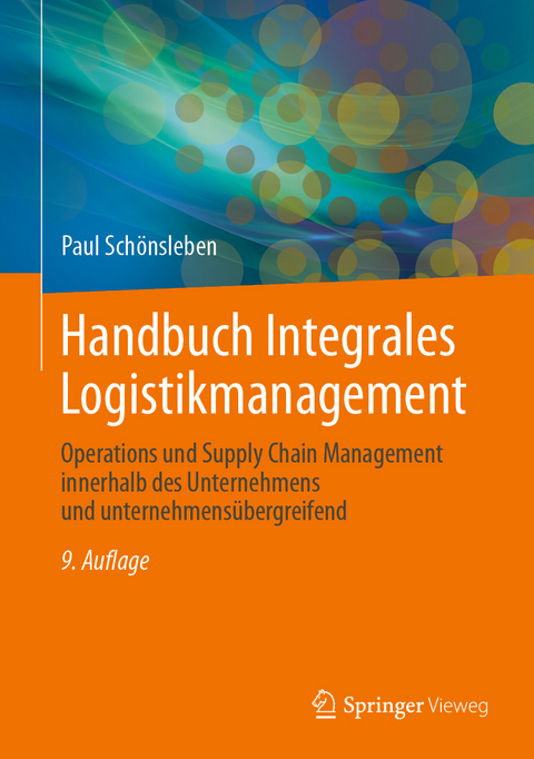 Handbuch Integrales Logistikmanagement - Paul Schönsleben