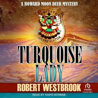 Turquoise Lady - Robert Westbrook