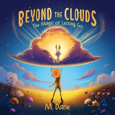 Beyond the Clouds - M Dane