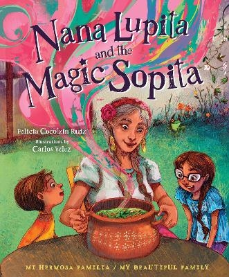 Nana’s Magic Kitchen - Felicia Cocotzin Ruiz