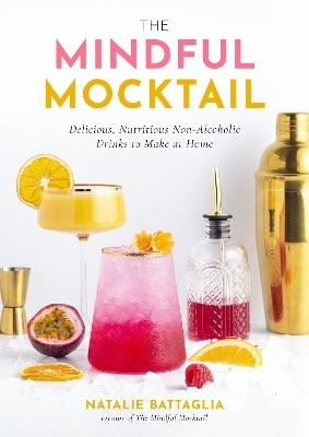 The Mindful Mocktail - Natalie Battaglia