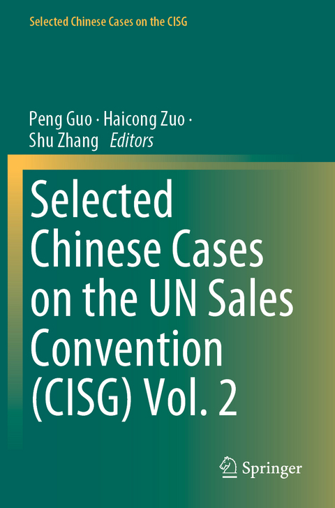Selected Chinese Cases on the UN Sales Convention (CISG) Vol. 2 - 