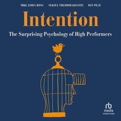 Intention - Mike James Ross, Sekoul Theodor Krastev, Dan Pilat