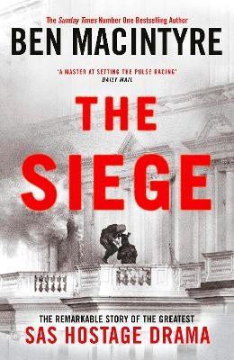 The Siege - Ben Macintyre