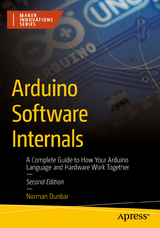 Arduino Software Internals - Dunbar, Norman