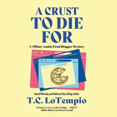 A Crust to Die for - T C Lotempio