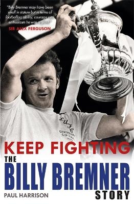 Keep Fighting - David Potter, Paul Harrison