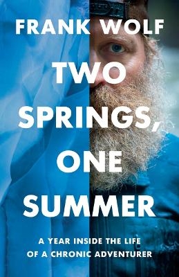 Two Springs, One Summer - Frank Wolf