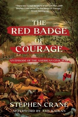 The Red Badge of Courage (Warbler Classics Annotated Edition) - Stephen Crane