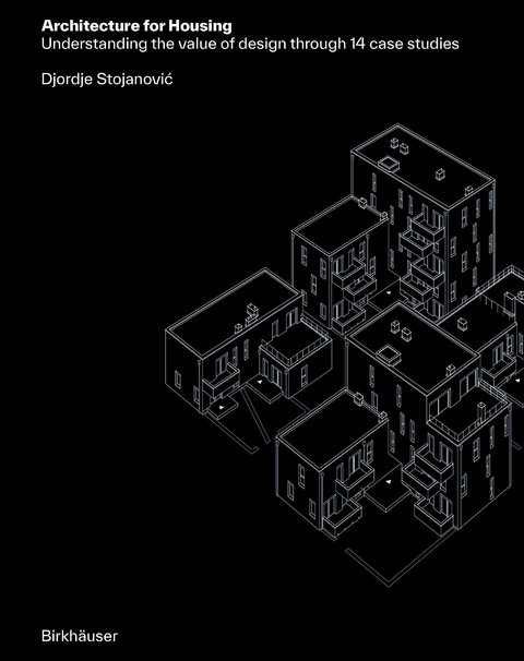 Architecture for Housing - Djordje Stojanović