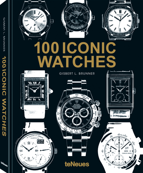 100 Iconic Watches - Gisbert L. Brunner