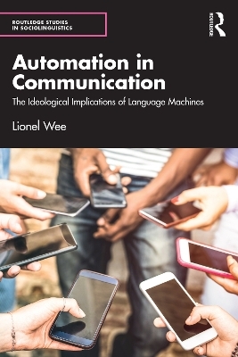 Automation in Communication - Lionel Wee